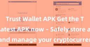 Trust Wallet APK Get the Trust Wallet latest APK now – Safely store and manage your cryptocurrencies with ease