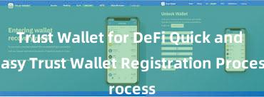 Trust Wallet for DeFi Quick and Easy Trust Wallet Registration Process